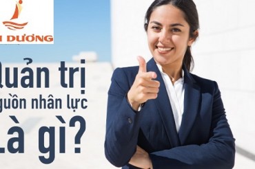 Mục tiêu của quản trị nguồn nhân lực là gì? Mục tiêu và ý nghĩa
